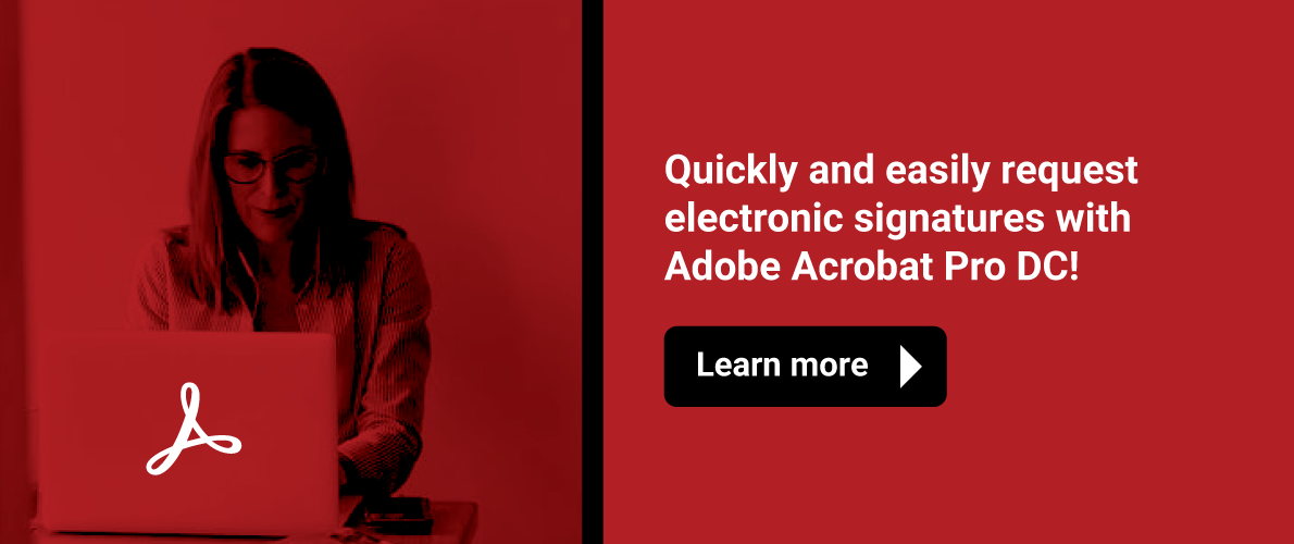 Learn about requesting electronic signatures with Adobe Acrobat Pro DC