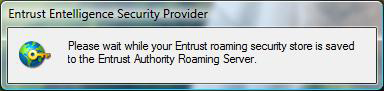 Notice the wait notice.  Wait until the wait notice goes away, then your Entrust EESP client has been set up.